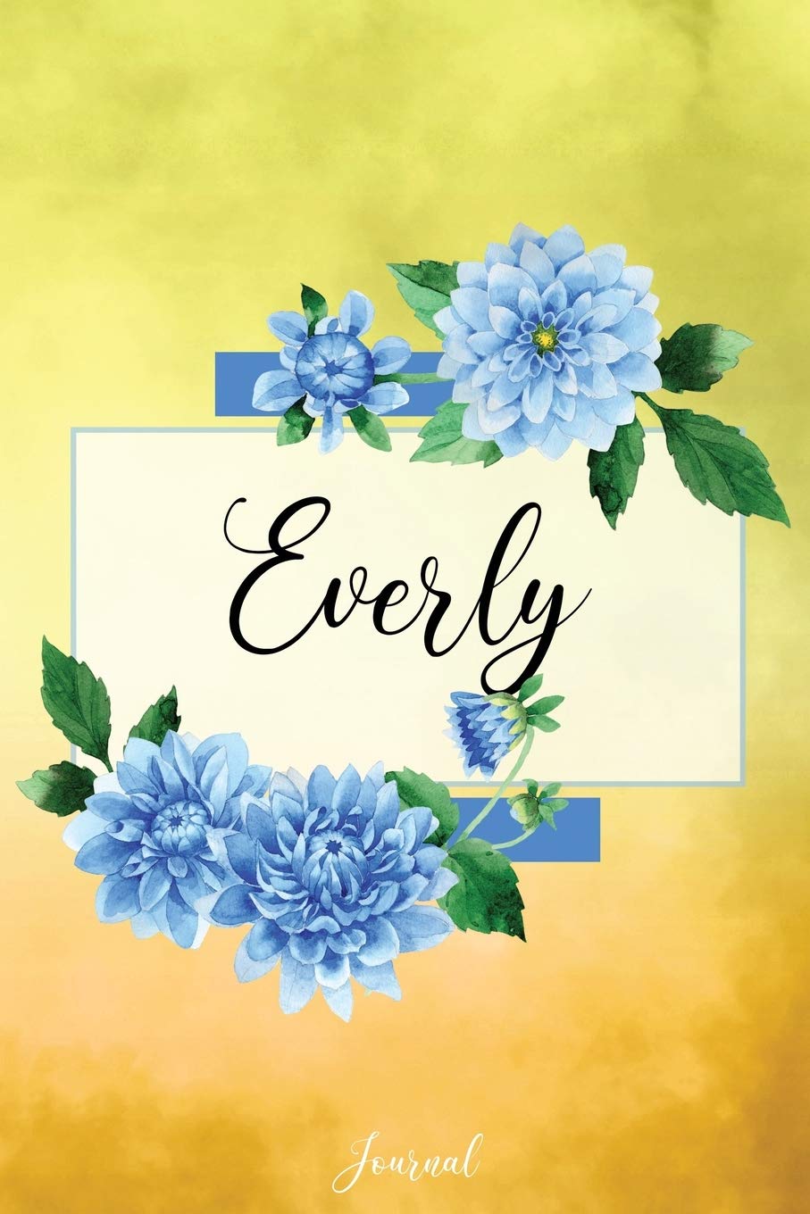 Everly Journal: Blue Dahlia Flowers Personalized Name Journal/Notebook/Diary - Lined 6 x 9-inch size with 120 pages Self-help