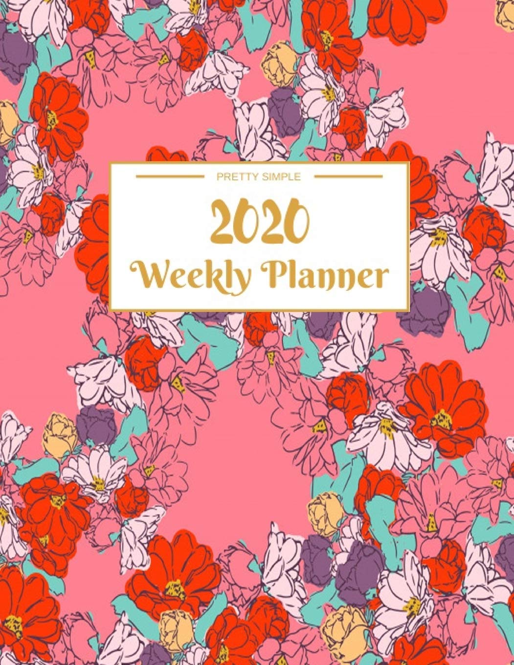 Weekly Planner 2020: Dated Calendar With To-Do List | 8.5 x 11 inches 120 pages Books