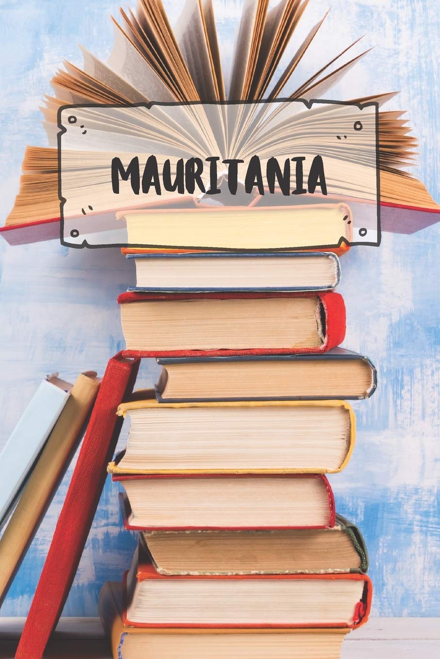 Mauritania: Ruled Travel Diary Notebook or Journey Journal - Lined Trip Pocketbook for Men and Women with Lines Books