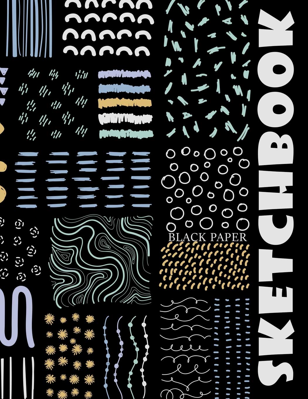Black Paper Sketchbook: Big Sketchbook for Doodling & Drawing With Gel,, Metallic, Sharpies or Neon Highlighter Pens (Blank Drawing Books) Arts & Music