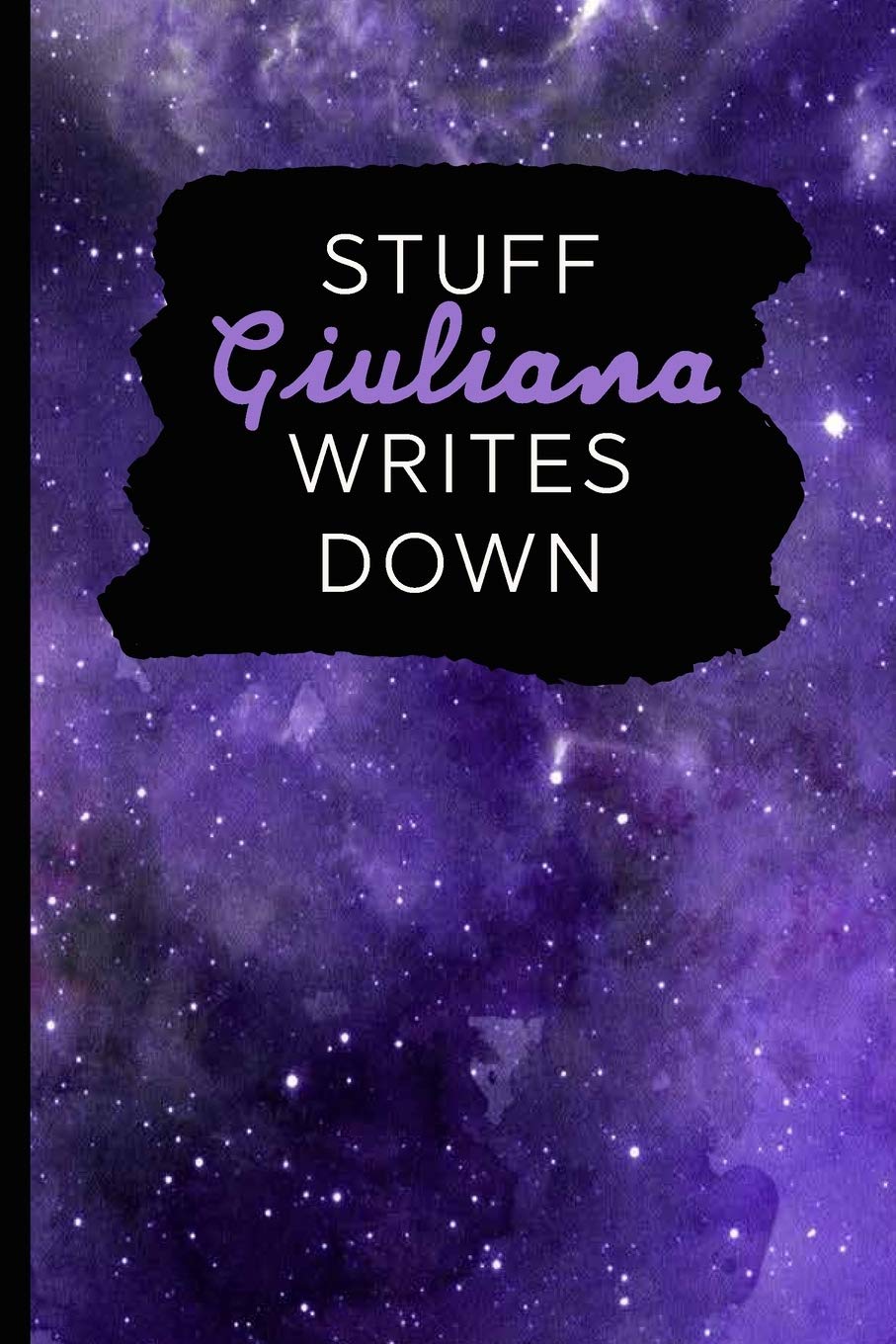 Stuff Giuliana Writes Down: Personalized Journal / Notebook (6 x 9 inch) with 110 wide ruled pages inside Books