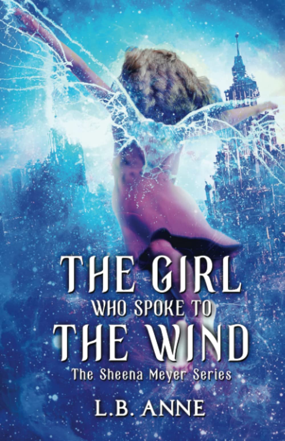 The Girl Who Spoke to the Wind (Sheena Meyer, Band 2) Fiction