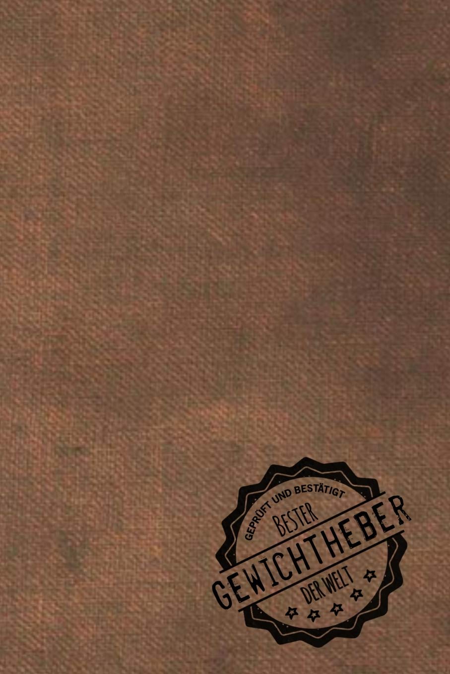 Geprüft und Bestätigt bester Gewichtheber der Welt: inkl. Terminplaner | Kalender 2020 ★ | Das perfekte Geschenk für Männer, die Gewichte heben | Geschenkidee | Geschenke Books