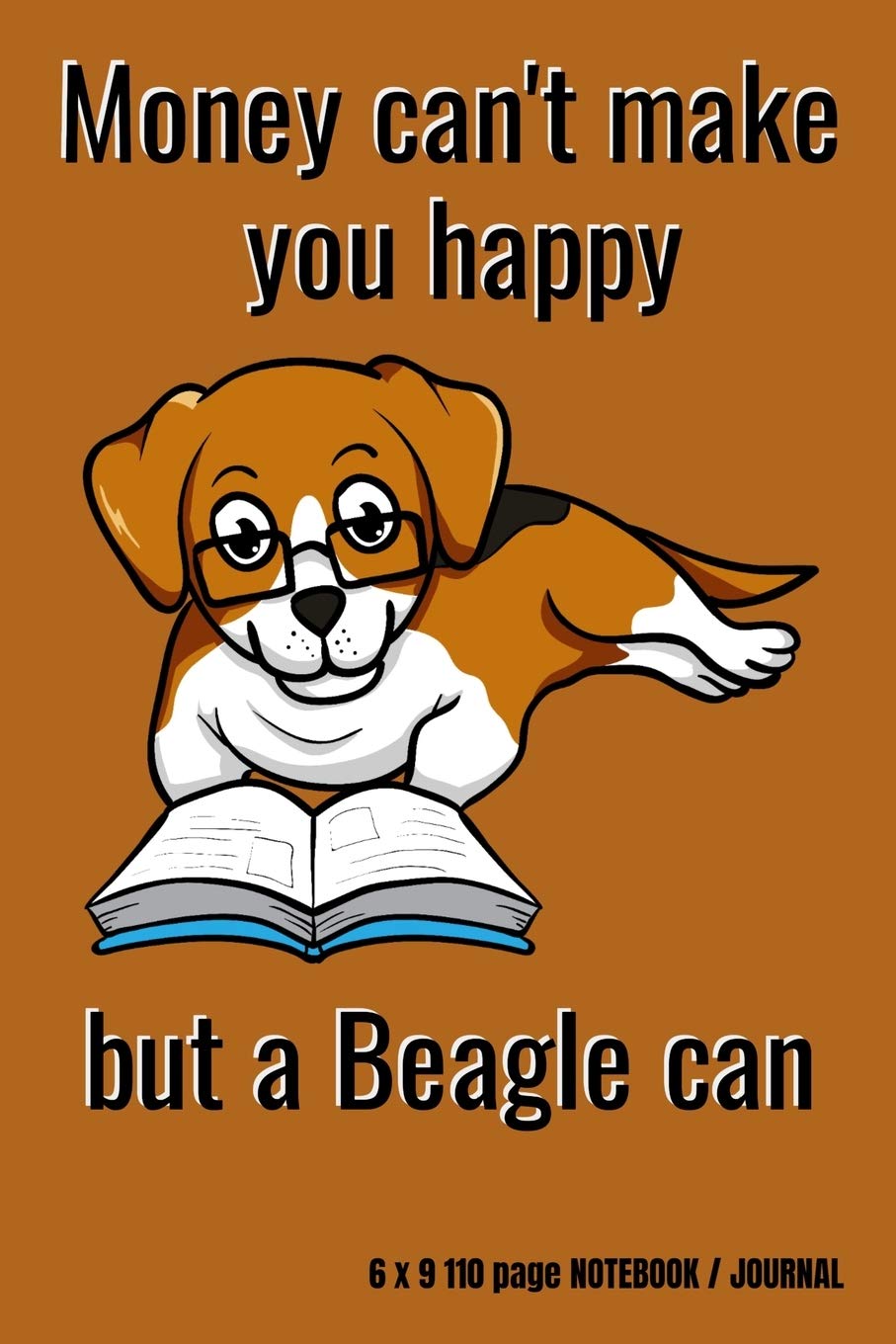 Money can't make you happy but a beagle can Essays & Short Stories