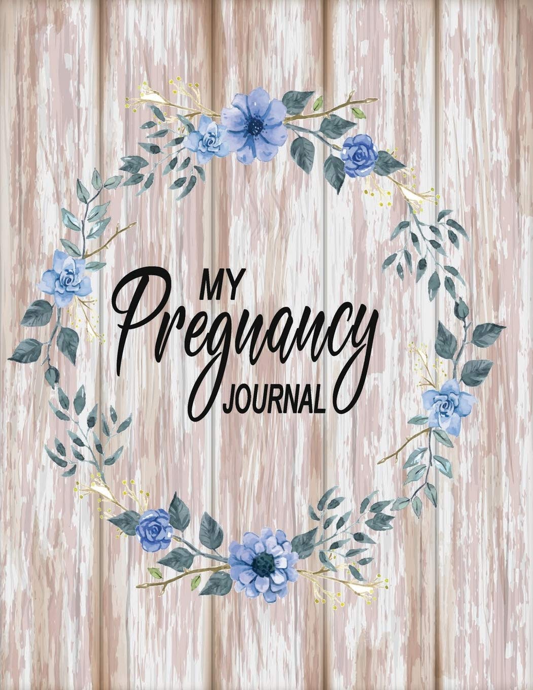 Pregnancy Organizer: Notebook, Journal & Organizer for Recording and Planning the Pregnancy Journey | Ideal Gift for Moms-to-Be - Floral Blue on Planks Parents & Children