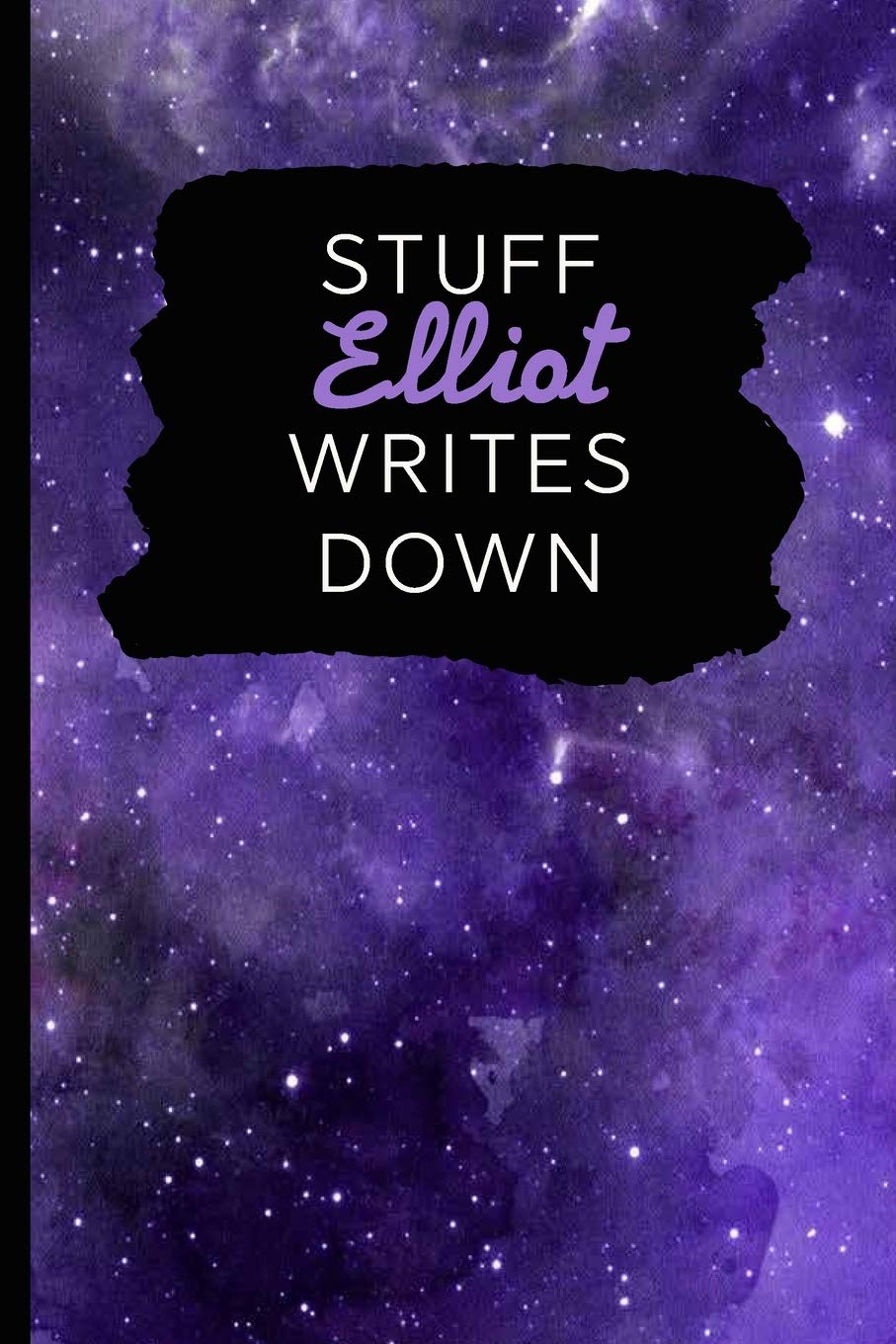 Stuff Elliot Writes Down: Personalized Journal / Notebook (6 x 9 inch) with 110 wide ruled pages inside Books