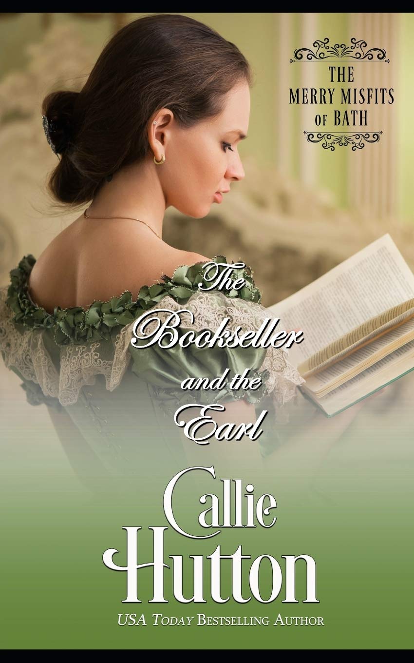 The Bookseller and the Earl (The Merry Misfits of Bath, Band 1) Historical Fiction