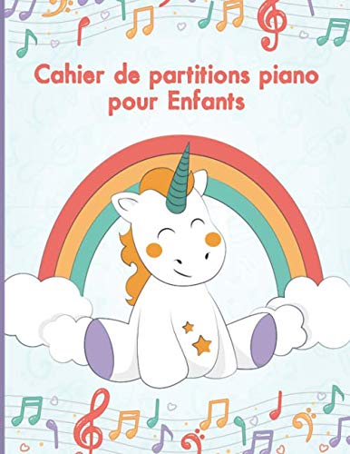 Cahier de partitions piano pour enfants: Cahier de musique pour enfant, cahier de partitions pour piano, Papier Manuscrit 120 pages Grand format Avec ... de partitions piano parfait piano debutant Arts & Music