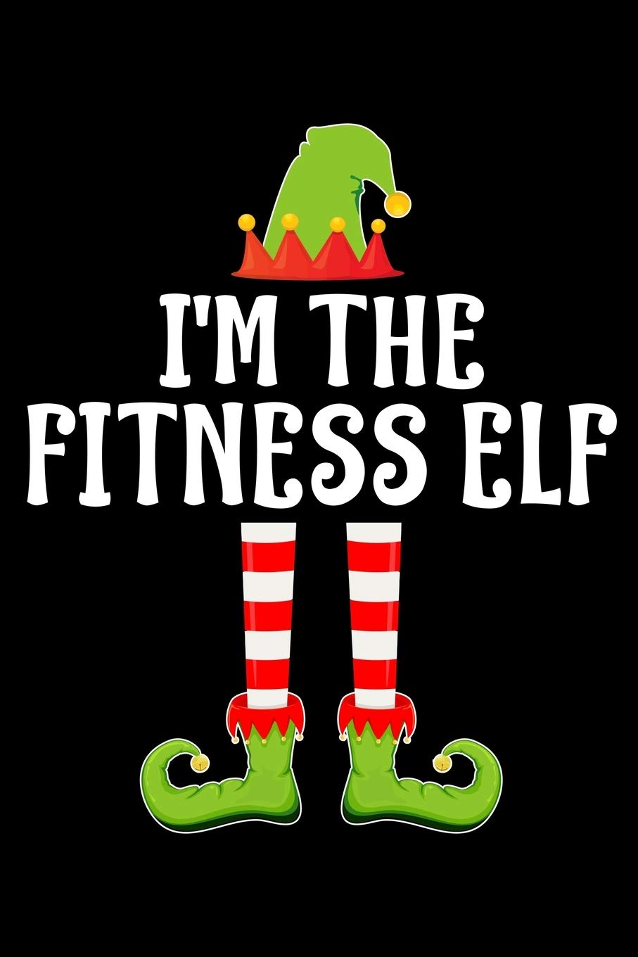 I'M THE FITNESS ELF: Blank Lined Family Matching Christmas Diary | Best Christmas gift Notebook And Journal | 6x9 Inch 120 Pages White Paper Essays & Short Stories