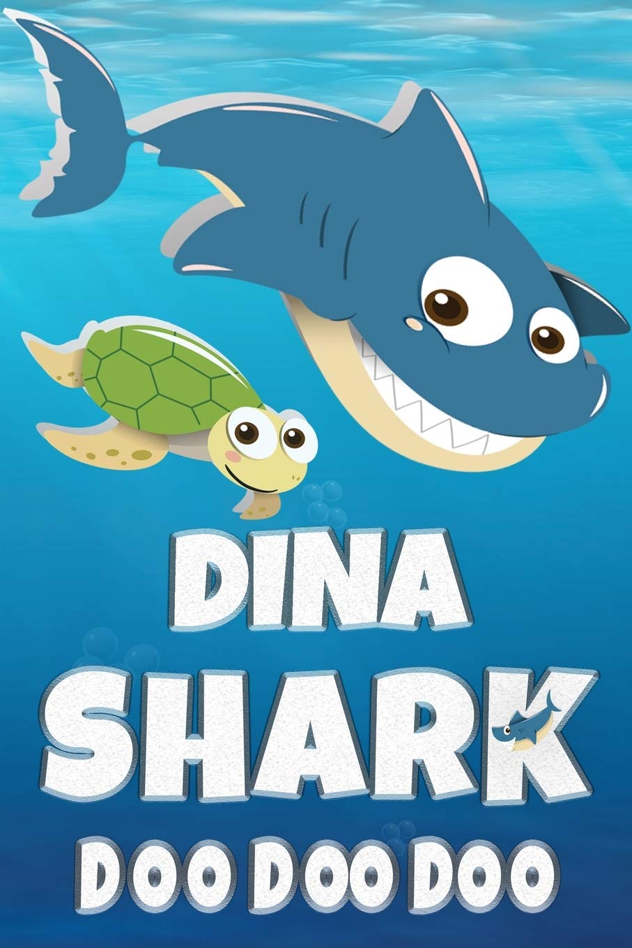 Dina Shark Doo Doo Doo: Dina Name Notebook Journal For Drawing or Sketching Writing Taking Notes, Custom Gift For Dina Essays & Short Stories