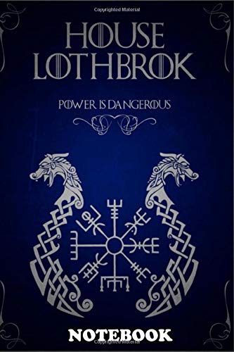 Notebook: House Lothbrok , Journal for Writing, College Ruled Size 6" x 9", 110 Pages Books