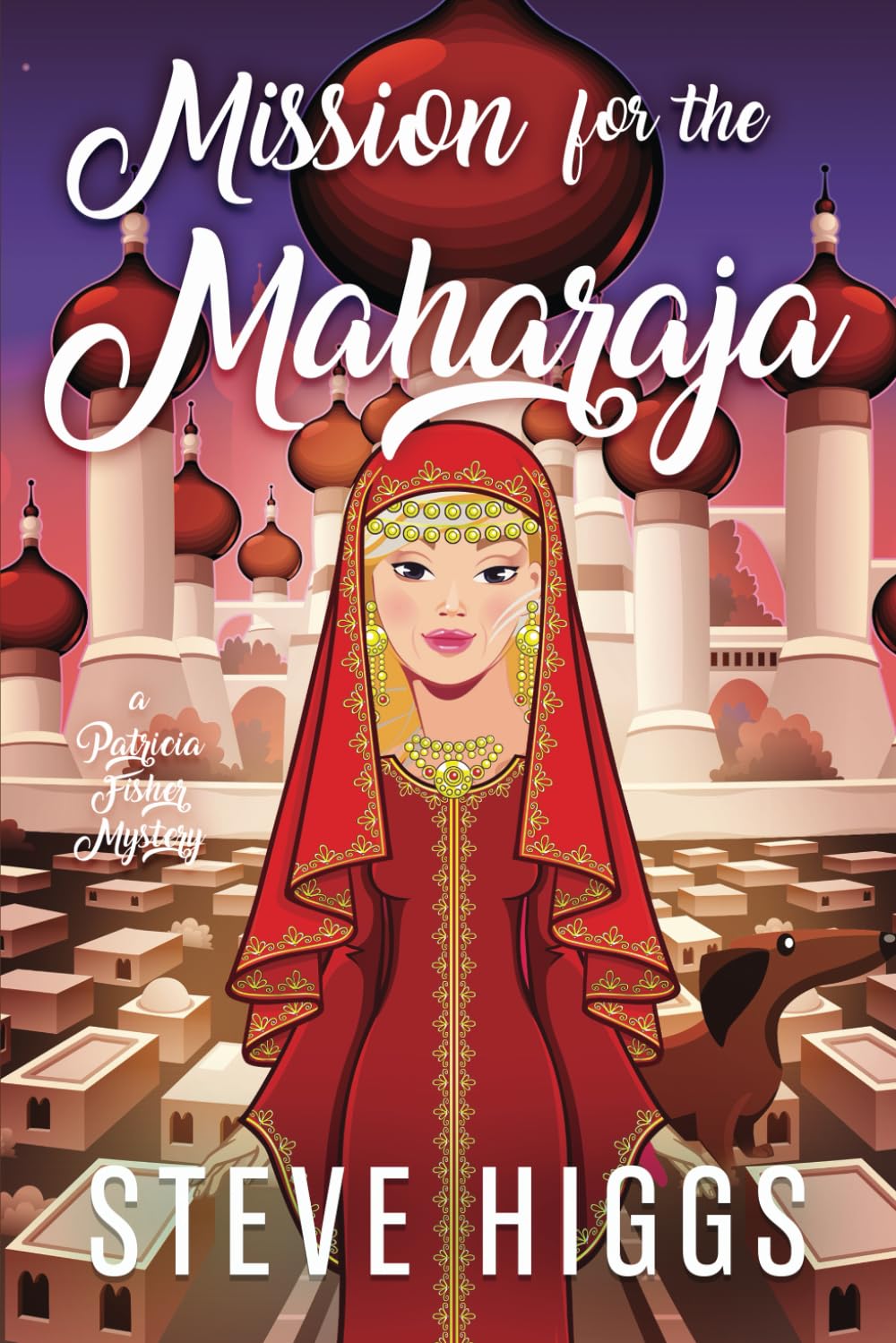 Mission for the Maharaja: Patricia Fisher Mysteries (Patricia Fisher Cruise Ship Mysteries, Band 7) Cosy Mystery & Humour