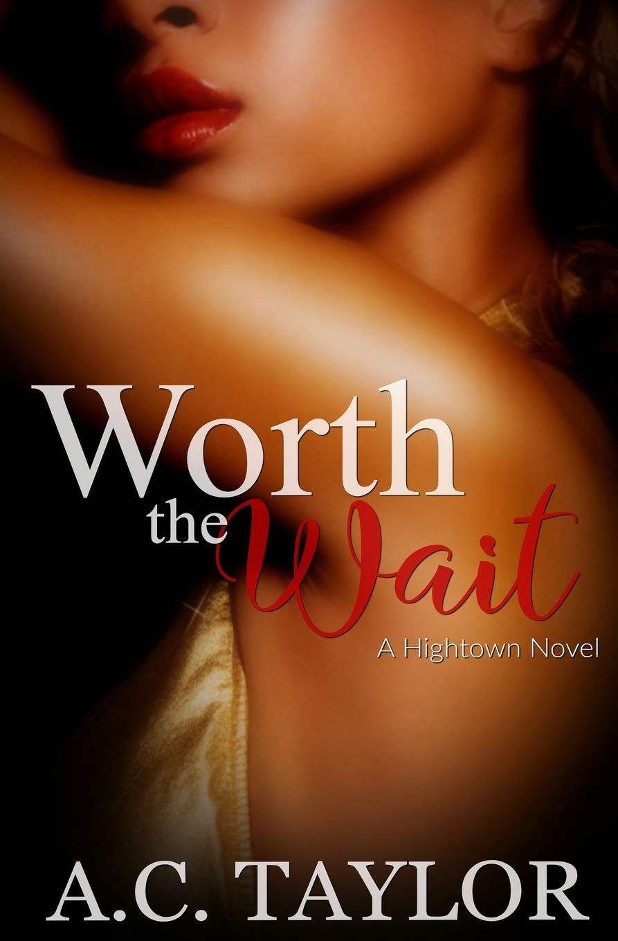 Worth The Wait (Hightown Series, Band 2) Contemporary literature