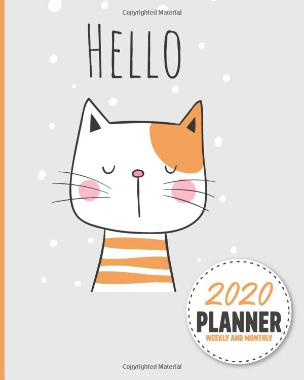 2020 Planner Weekly And Monthly: Cute Kitty Cat Pet | Calendar Schedule and Organizer. Inspirational Quotes | January 2020 through December 2020 Learning & Reference