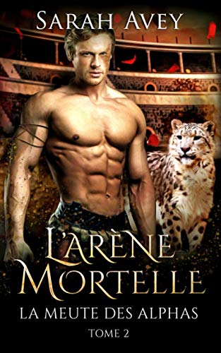 L'arène mortelle (La meute des Alphas, Band 2) Horror & Mystery