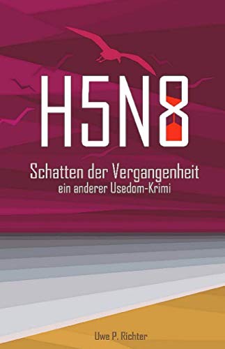 H5N8 Schatten der Vergangenheit: ein anderer Usedom-Krimi Suspense & Thrillers