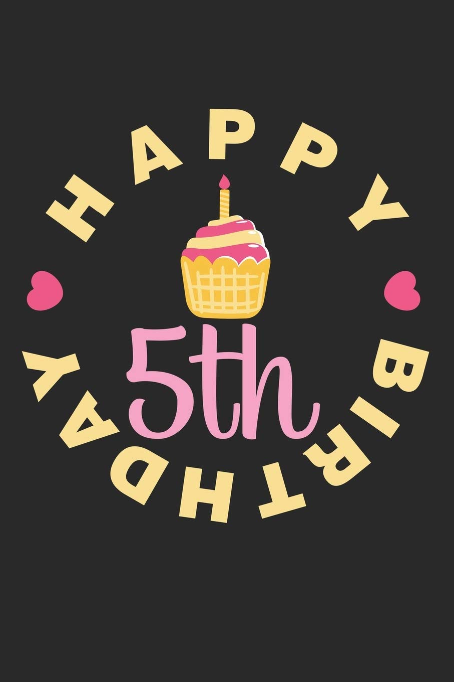 Happy 5th Birthday: Calendar, weekly planner, diary, notebook, book 105 pages in softcover. One week on one double page. For all appointments, notes ... to take down and not forget. For 52 weeks. Books