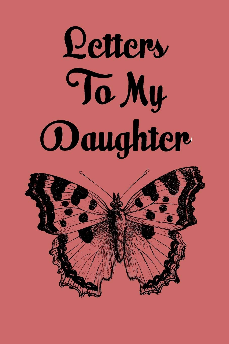 Letters to my Daughter: As I watch you grow. Blank Journal, A cute keepsake for any new parent or thoughtful Babyshower Gift. Parents & Children