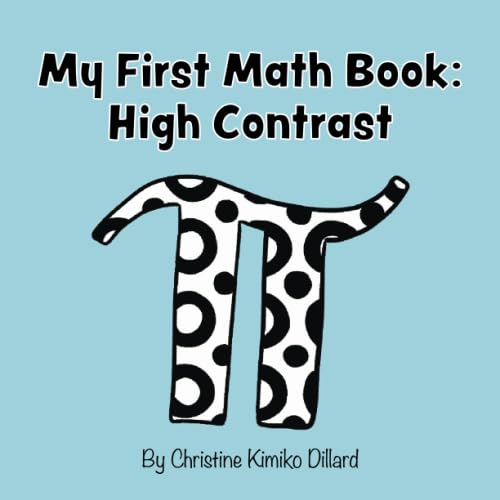 My First Math Book: High Contrast: Numbers and Math Symbols for Newborns and Infants (My First Math Books) Non-fiction