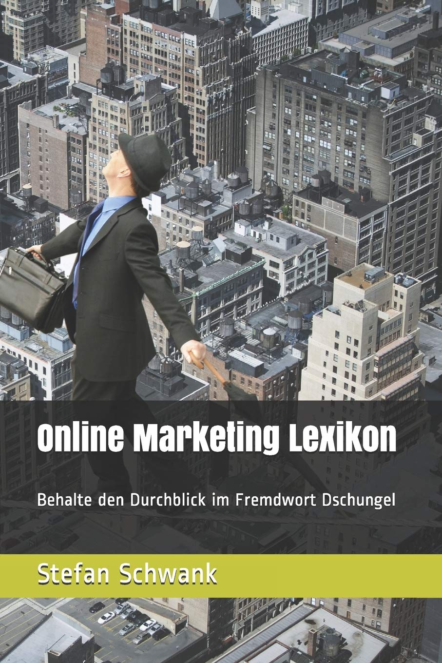 Online Marketing Lexikon: Behalte den Durchblick im Fremdwort Dschungel book