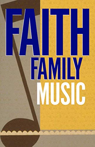 FAITH FAMILY MUSIC DoodleBox Journal: A notebook for music lovers with values. Learning & Reference