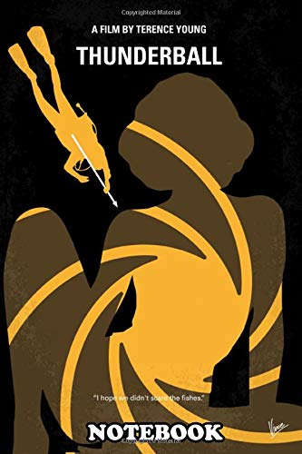 Notebook: 007 My Thunderball Minimal Movie Poster James Bo No277 , Journal for Writing, College Ruled Size 6" x 9", 110 Pages Books