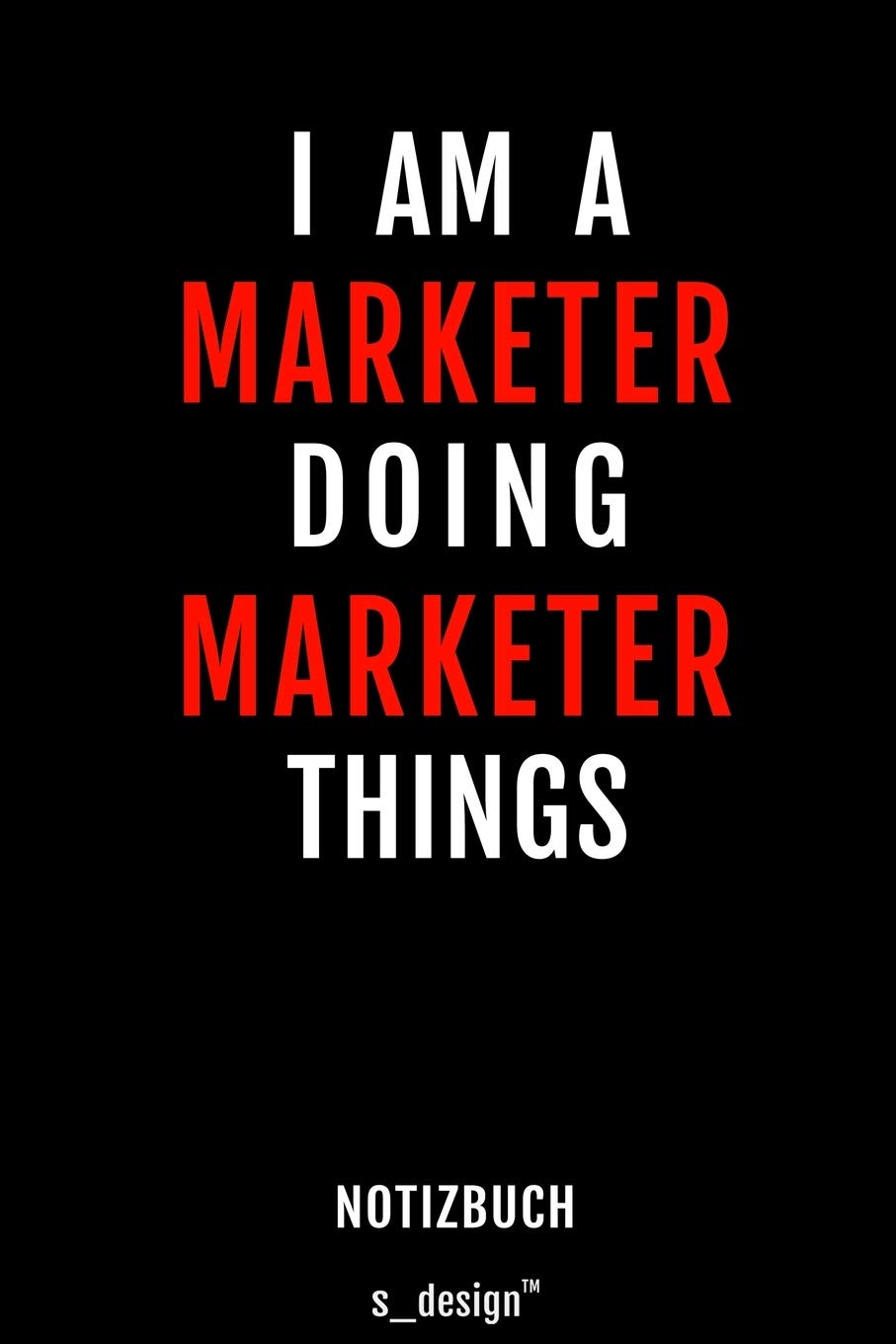 Notizbuch für Marketer: Originelle Geschenk-Idee Memories