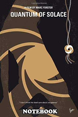 Notebook: 2 My Quantum Of Solace Minimal Movie Poster 007 No277 , Journal for Writing, College Ruled Size 6" x 9", 110 Pages Books