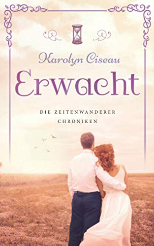 Erwacht - Die Zeitenwanderer-Chroniken Fantasy & Sci-Fi