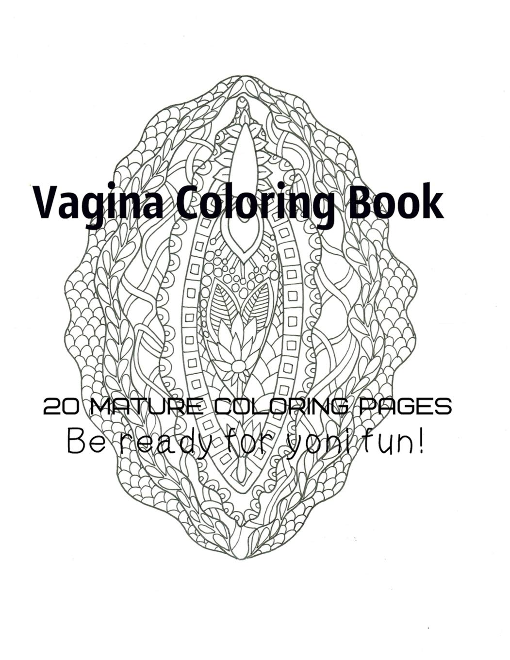 Vagina Coloring Book - Be Ready For Yoni fun! Film, Art & Culture