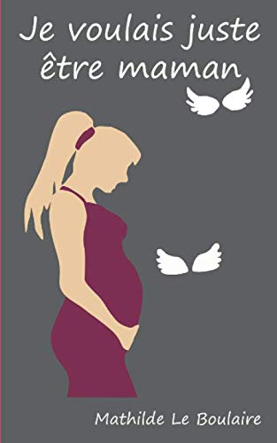 Je voulais juste être maman book