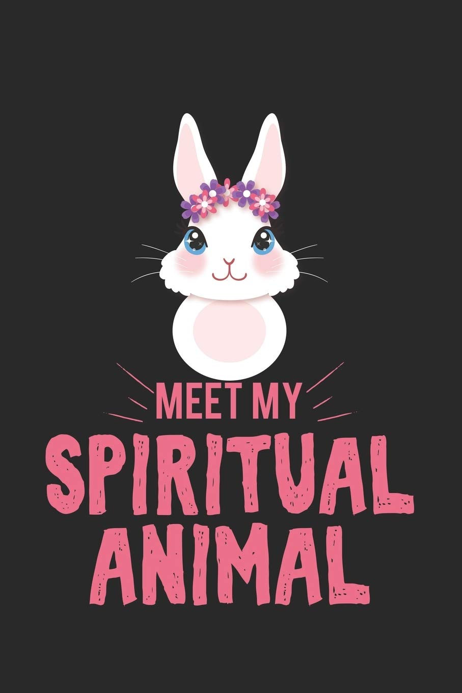Meet my spiritual animal bunnies: Calendar, weekly planner, diary, notebook, book 105 pages in softcover. One week on one double page. For all ... to take down and not forget. For 52 weeks. book