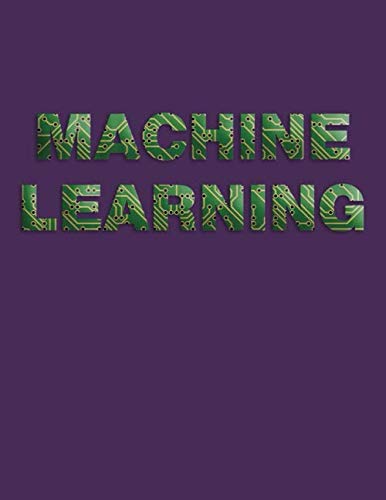 Machine Learning: Puzzle Brain Teasers Paper Blank Notebook Journal 8.5x11" 150 Pages | This Book Is Inspired By Mind Sport Leisure & Fun