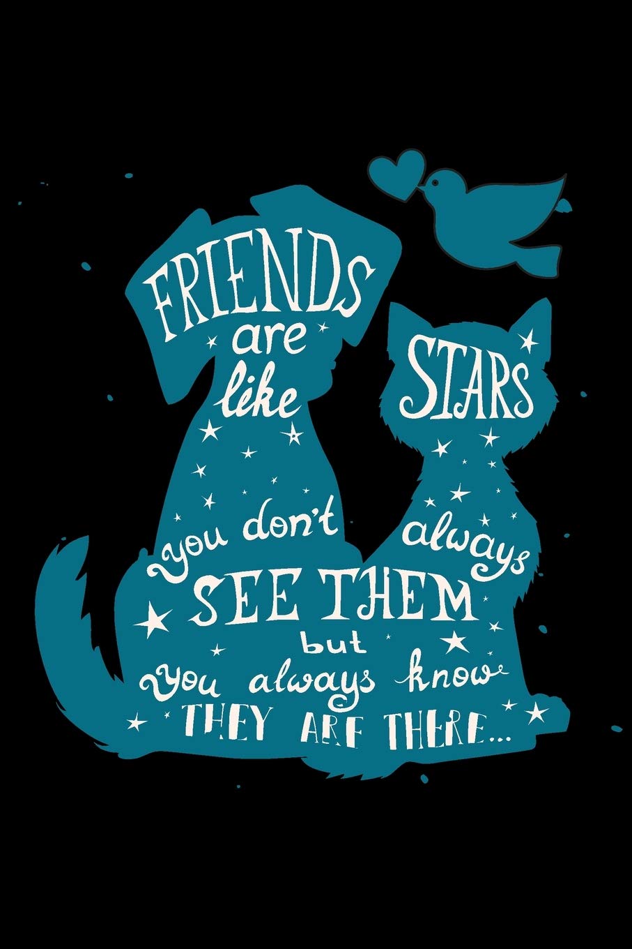 Friends Are Like Stars - (Cat & Dog Friends): Cute Friendship Notebook/ Journal to Write in, Blank Lovely Lined Designed Interior (6” x 9”), 100 ... Sisters, Brothers & Special Occasion) Parents & Children