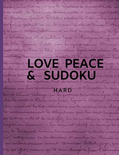Peace Love & Sudoku Hard: 200 hard level of puzzles for Adults Each bookcover different puzzle, no repeat Mathematics