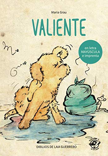 Valiente: En letra MAYÚSCULA y de imprenta: libros para niños de 5 y 6 años (Aprender a leer en letra MAYÚSCULA e imprenta - en español) Spanish children book book