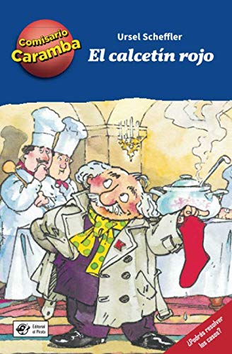 El Calcetín Rojo: Libros para niños de 8 años de detectives: ¡Cada capítulo es un caso distinto para resolver! ¡Deberás ir delante del espejo para ... Children Book (Comisario Caramba, Band 1) Novels & Short Stories