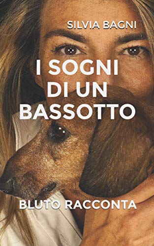 I sogni di un bassotto: Bluto racconta Biographies & Memoirs