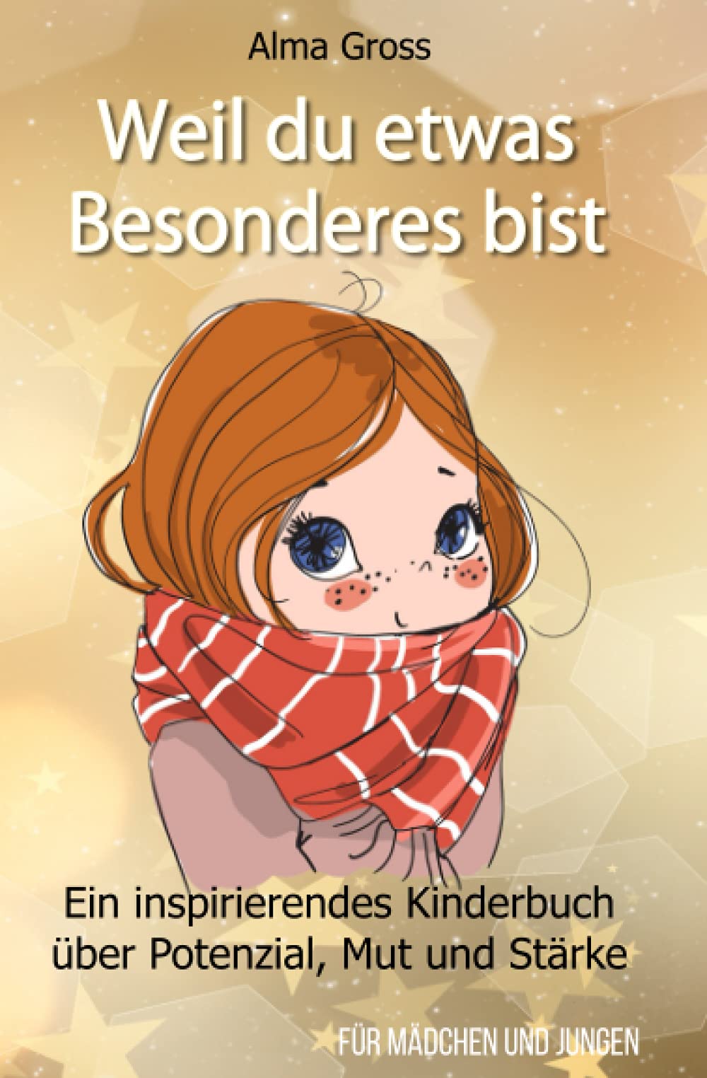 Weil du etwas Besonderes bist: Ein inspirierendes Kinderbuch über Potenzial, Mut und Stärke - Für Mädchen und Jungen Lifestyle