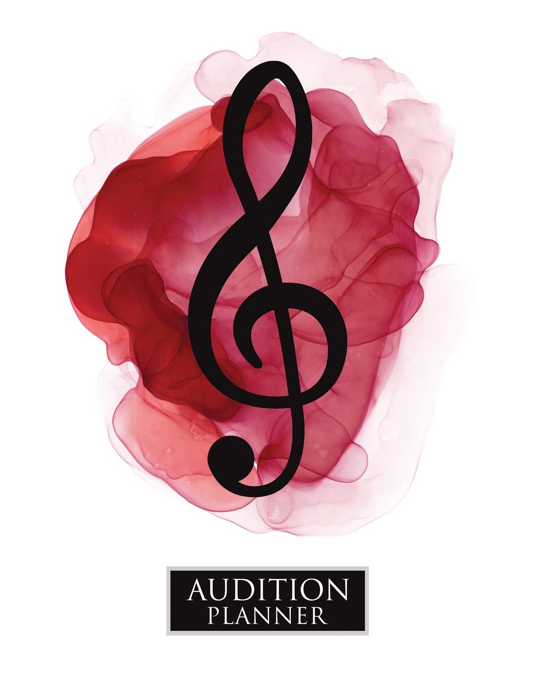 AUDITION PLANNER: TREBLE CLEF: Audition Planner - 120 Pages / 60 Auditions - Plan and Prepare for your music audition (8x10 Audition Planners, Band 21) Business, Finance & Career