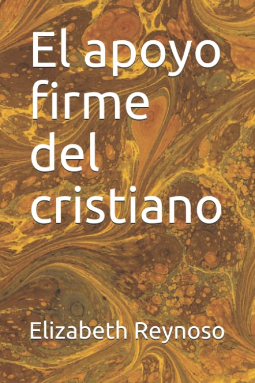 El apoyo firme del cristiano (Spanish Edition) Books