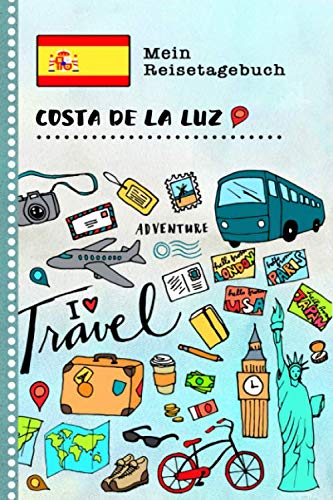 Costa de la Luz Reisetagebuch: Kinder Reise Aktivitätsbuch zum Ausfüllen, Eintragen, Malen, Einkleben A5 - Ferien unterwegs Tagebuch zum Selberschreiben - Urlaubstagebuch Journal für Mädchen, Jungen Non-fiction