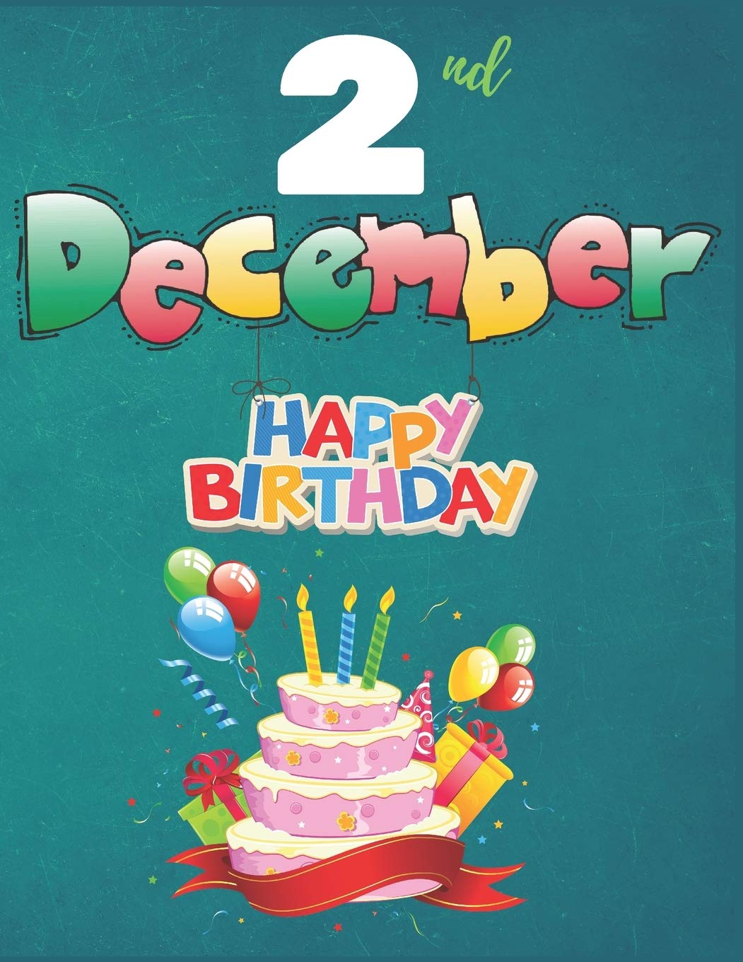 2nd December Happy Birthday Notebook Journal: Creative And Funny Happy Birthday Unicorn Journal Notebook For Kids Books