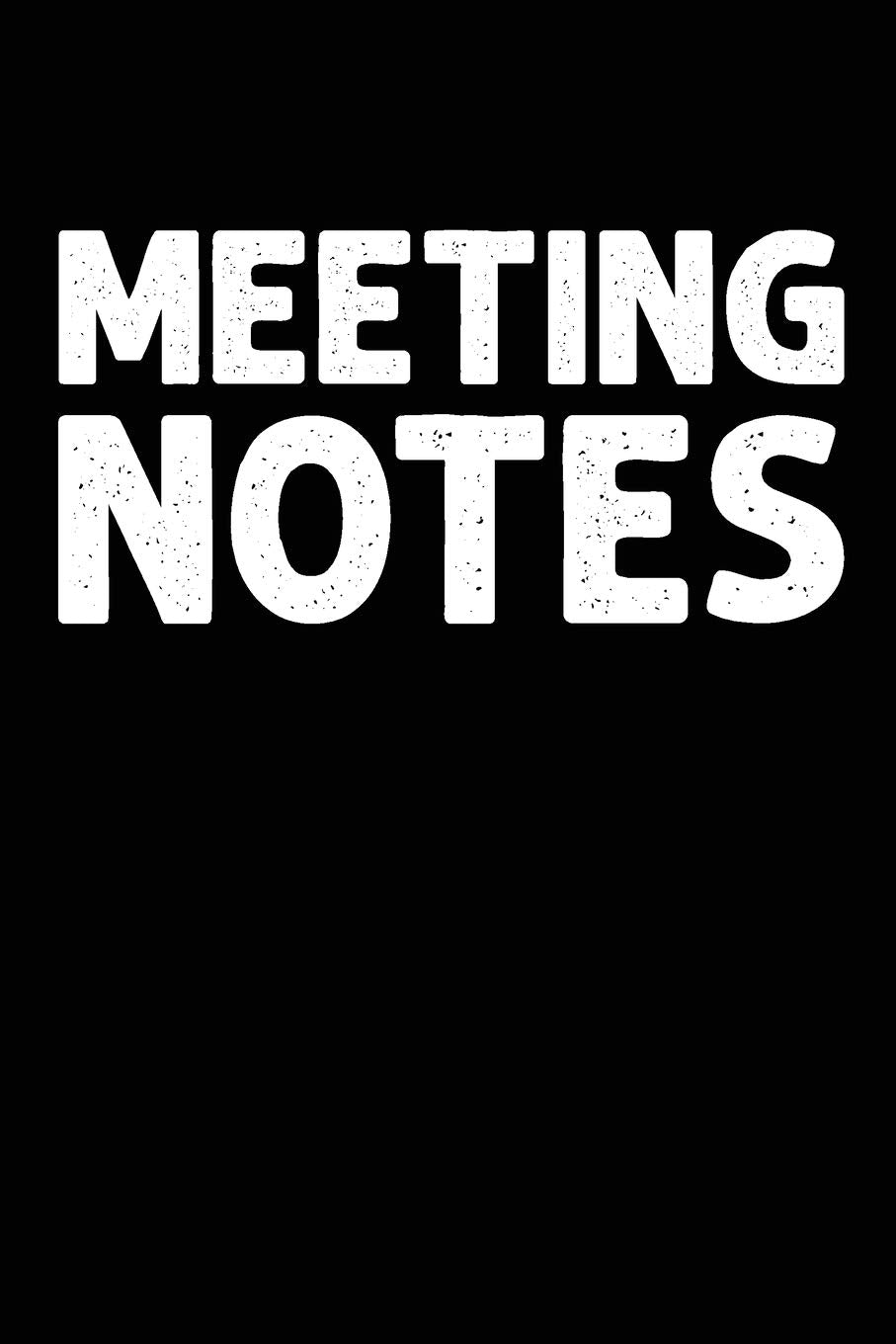 Meeting Notes: Business Notebook for Meetings at work, record and organize your notes with owners and action notes. 6x9 inches, 100 pages. Business, Finance & Career