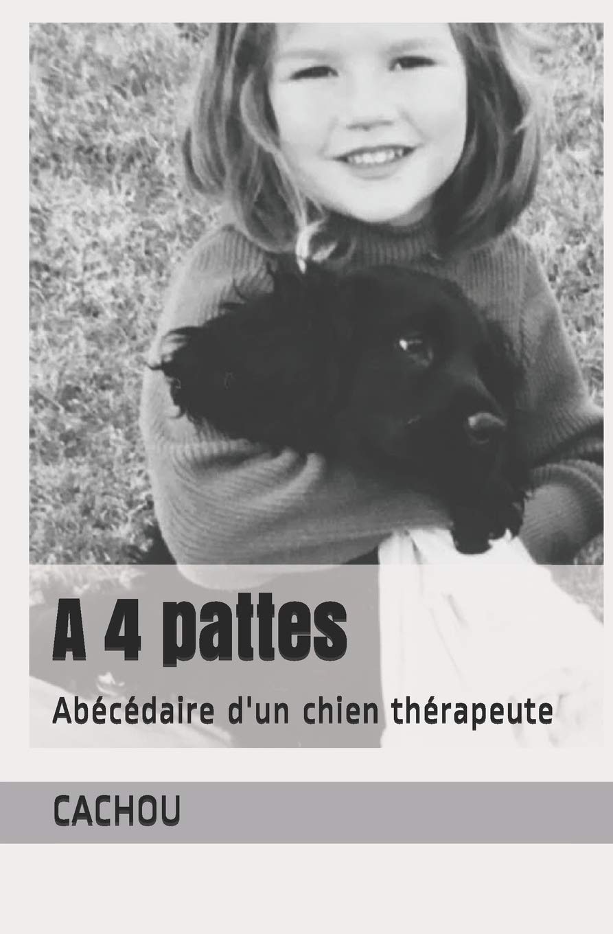 A 4 pattes: Abécédaire d'un chien thérapeute Personalities