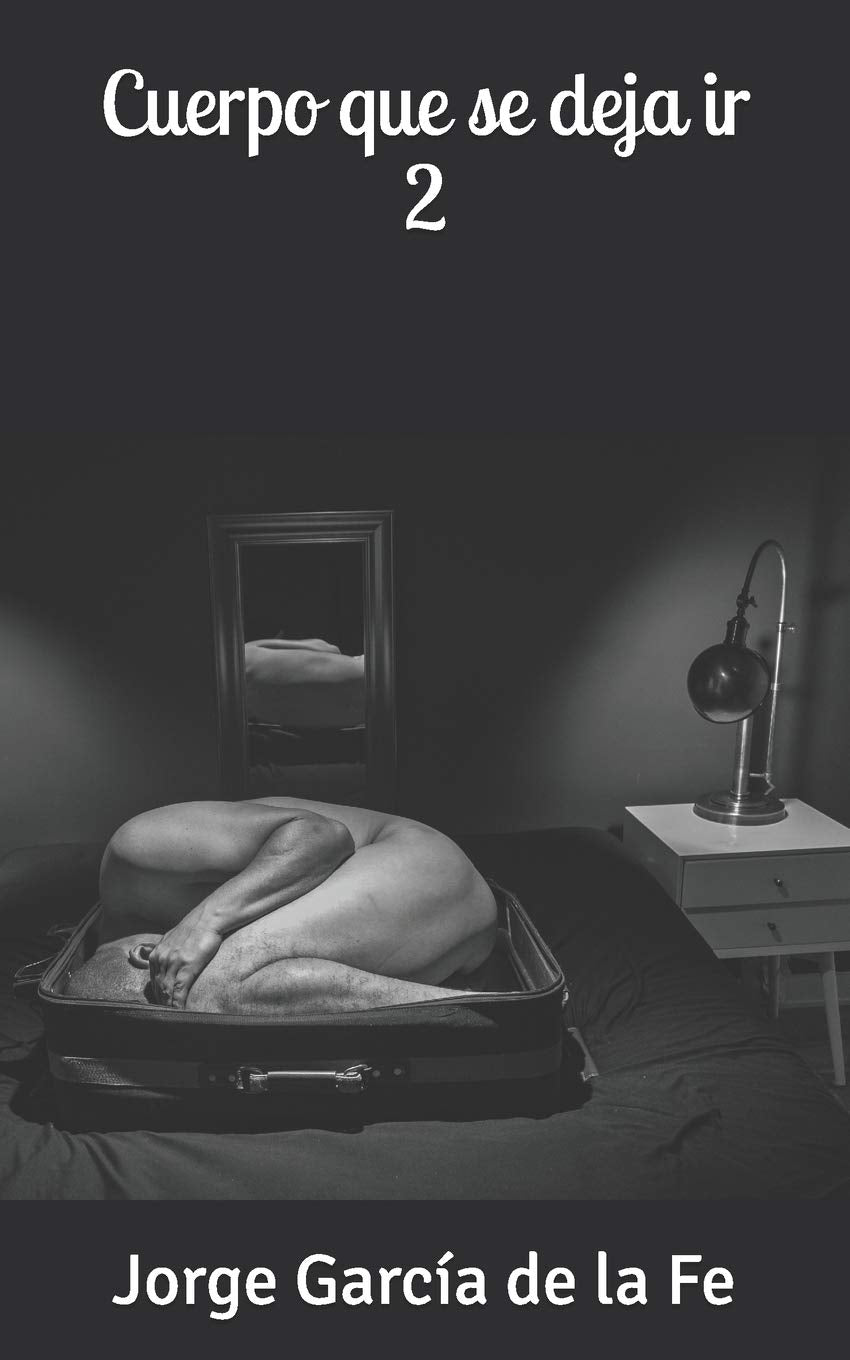 Cuerpo que se deja ir II Poetry