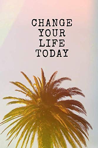 Change Your Life Today: Motivational Notebook, Journal, Diary (110 Pages, Blank, 6 x 9) Study Guides