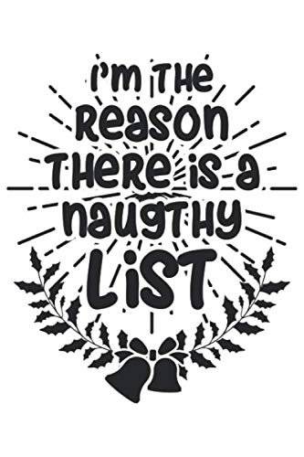 Naughty List: Merry Christmas Day Notebook Gift Idea for School & Work. Funny Quotes and Xmas Sayings for Family & Celebration, 6x9 inches (100 sheets ... Drawing, Writing, College Dot Graph Paper Books