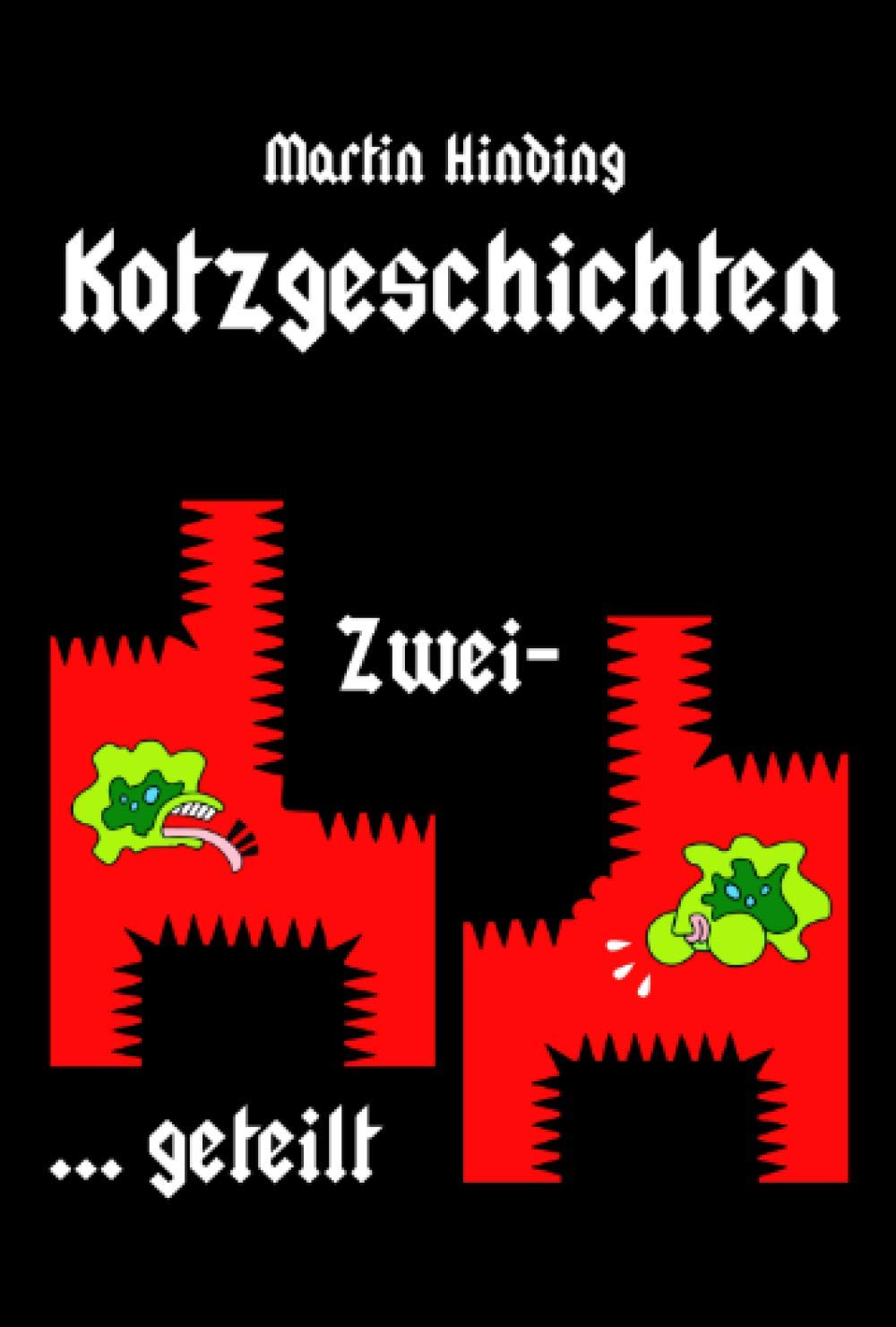 Kotzgeschichten - Zweigeteilt book