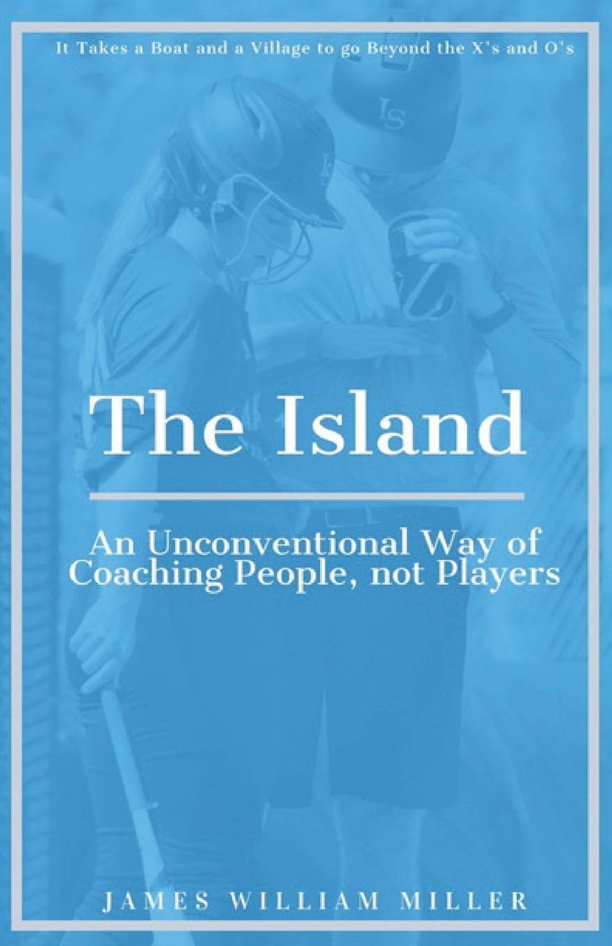The Island: An Unconventional Way of Coaching People, not Players book